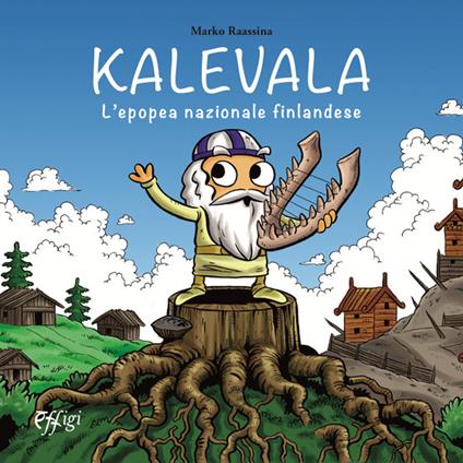 Kalevala. L'epopea nazionale finlandese - Marko Raassina - copertina
