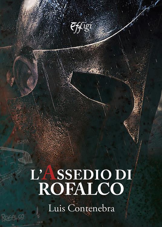 L' assedio di Rofalco - Luis Contenebra - copertina