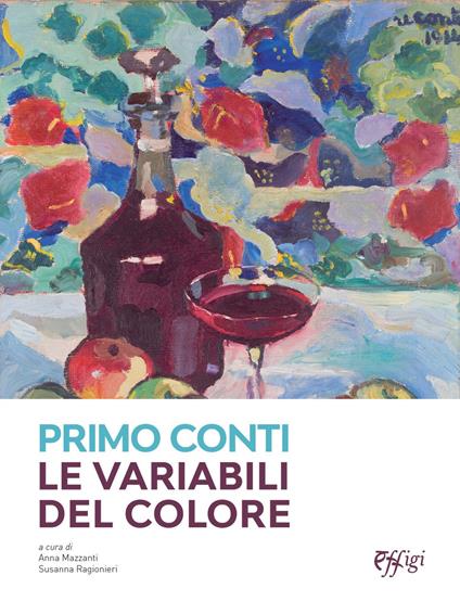 Primo Conti. Le variabili del colore. Ediz. a colori - copertina