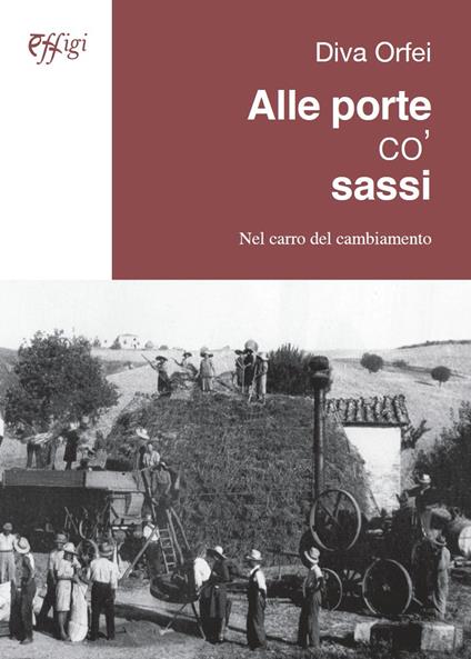 Alle porte co' sassi. Nel carro del cambiamento - Diva Orfei - copertina