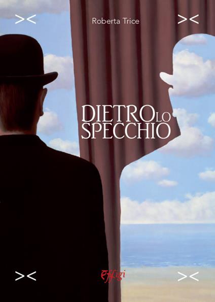 Dietro lo specchio - Roberta Trice - copertina