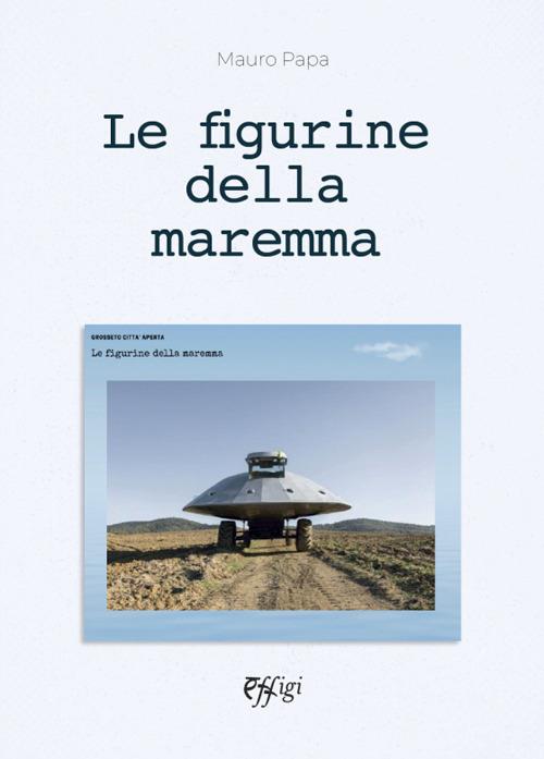 Le figurine della Maremma - Mauro Papa - copertina