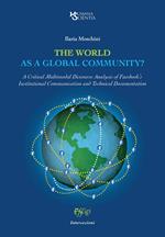 The world as a global community? A Critical Multimodal Discourse Analysis of Facebook's Institutional Communication and Technical Documentation