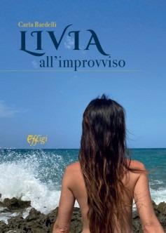 Livia all'improvviso - Carla Bardelli - copertina