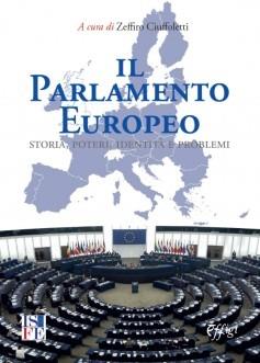 Il parlamento europeo. Storia, potere, identità e problemi - copertina