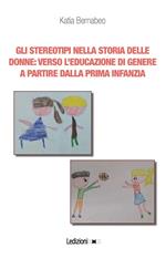 Gli stereotipi nella storia delle donne: verso l'educazione di genere a partire dalla prima infanzia