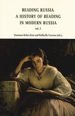 Reading in Russia. A history of reading in modern Russia. Vol. 2