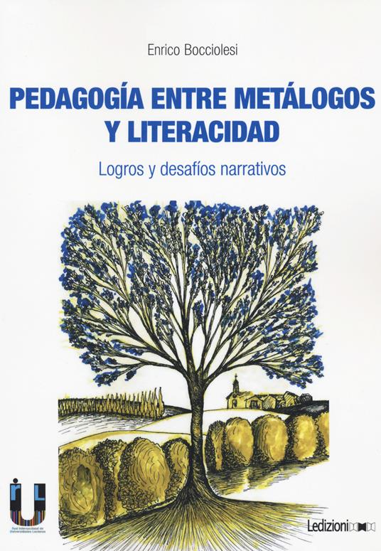 Pedagogia entre metalogos y literacidad. Logros y desafíos narrativos - Enrico Bocciolesi - copertina