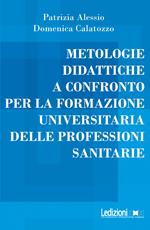 Metologie didattiche a confronto per la formazione universitaria delle professioni sanitarie