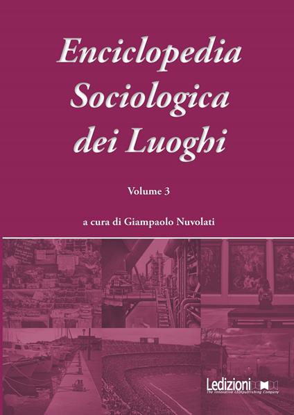 Enciclopedia sociologica dei luoghi. Vol. 3 - Giampaolo Nuvolati - ebook