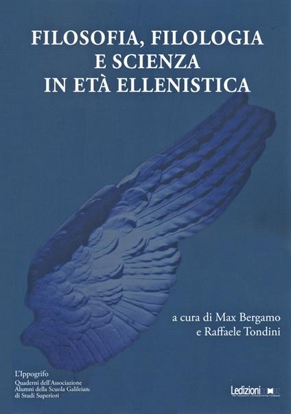 Filosofia, filologia e scienza in eta ellenistica - copertina