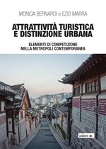 Attrattività turistica e distinzione urbana. Elementi di competizione nella metropoli contemporanea
