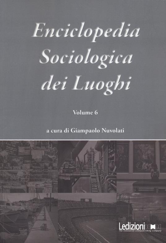 Enciclopedia sociologica dei luoghi. Vol. 6 - copertina