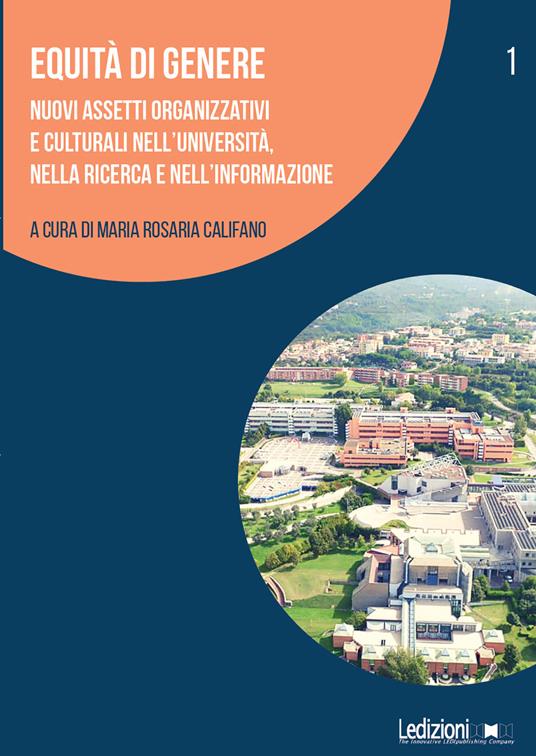 Equità di genere. Nuovi assetti organizzativi e culturali nell'università, nella ricerca e nell'informazione - copertina