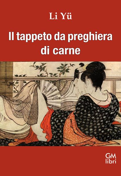 Il tappeto da preghiera di carne - Li Yü - copertina