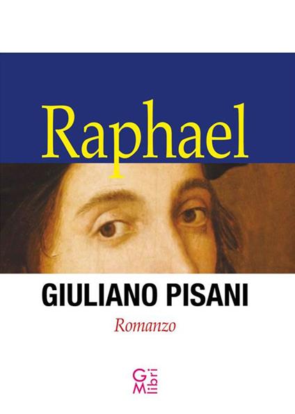 Raphael - Giuliano Pisani - ebook