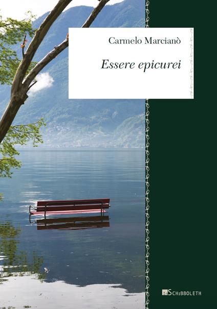 Essere epicurei. Divagazioni su Epicuro e noi - Carmelo Marcianò - copertina