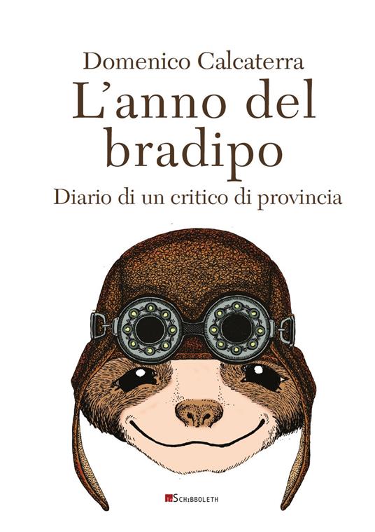 L'anno del bradipo. Diario di un critico di provincia - Domenico Calcaterra - copertina