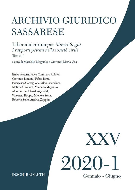 Archivio giuridico sassarese (2020). Vol. 1\1: Liber amicorum per Mario Segni. I rapporti privati nella società civile. - copertina