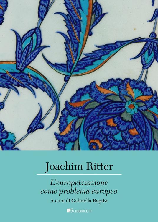 L'europeizzazione come problema europeo - Joachim Ritter - copertina