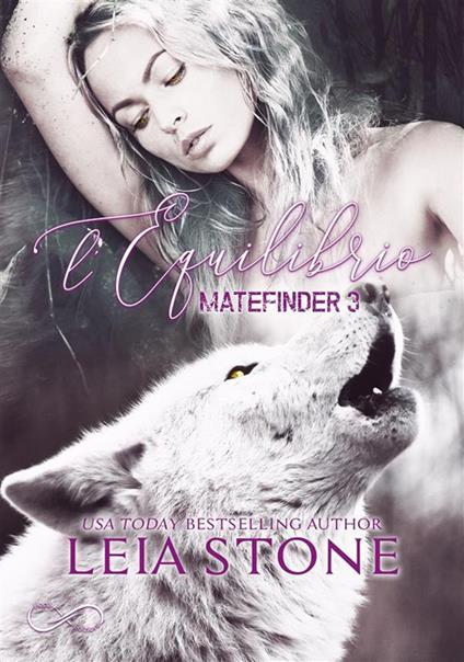 L'equilibrio. Matefinder. Vol. 3 - Leia Stone - copertina