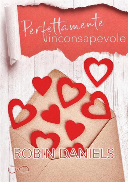 Perfettamente inconsapevole. The perfect series. Vol. 1 - Robin Daniels,Francesca Salin - ebook