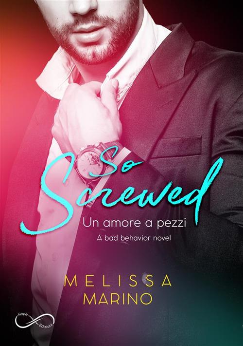 So screwed - Melissa Marino,Cristina Borgomeo - ebook