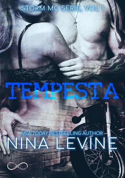 Tempesta. Storm MC. Vol. 1 - Nina Levine,Natascia Gandini - ebook