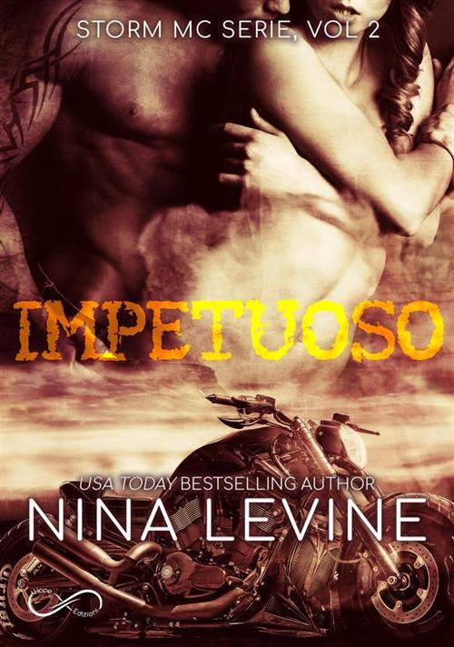 Impetuoso. Storm MC. Vol. 2 - Nina Levine,Cecilia Belletti - ebook