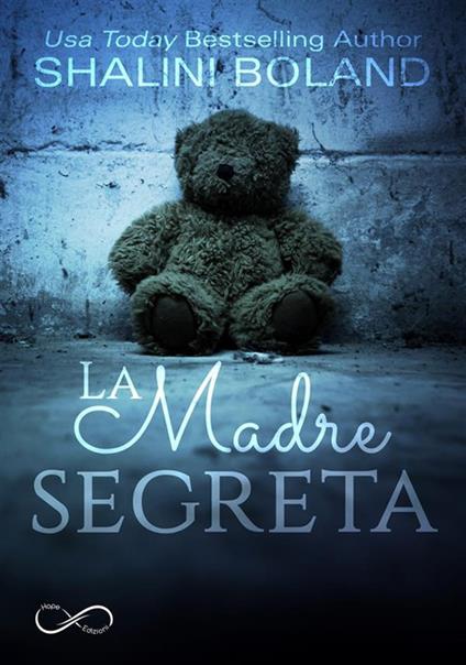 La madre segreta - Shalini Boland,Raffaella Arnaldi - ebook