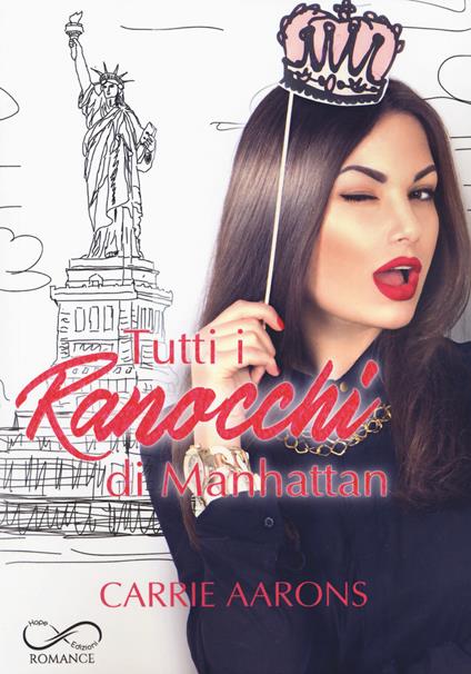 Tutti i ranocchi di Manhattan - Carrie Aarons - copertina