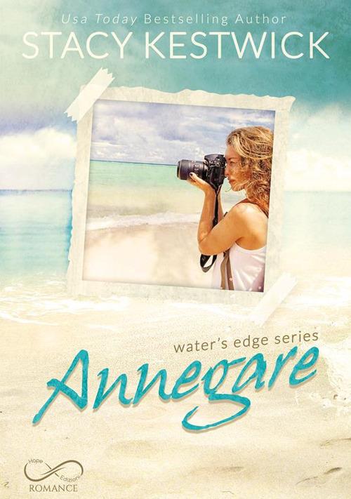 Annegare. Water's edge. Vol. 1 - Stacy Kestwick - ebook