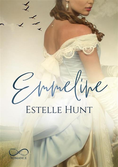 Emmeline. Amori di fine secolo. Vol. 1 - Estelle Hunt - ebook