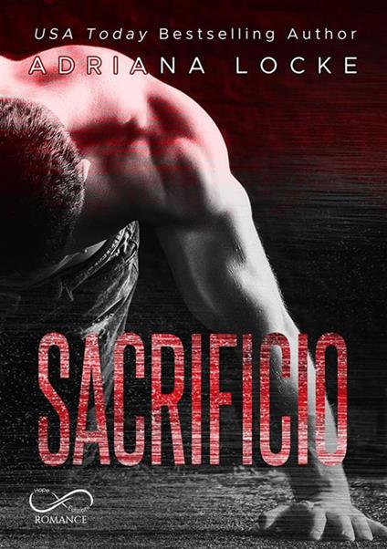 Sacrificio - Adriana Locke,Patrizia Zecchin - ebook