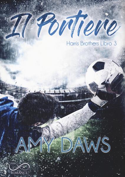 Il portiere. Harris brothers. Vol. 3 - Amy Daws - copertina