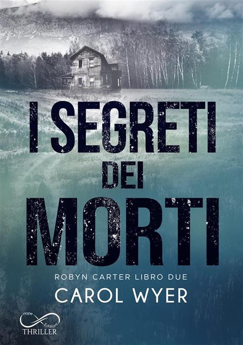 I segreti dei morti. Robin Carter. Vol. 2 - Carol Wyer - ebook