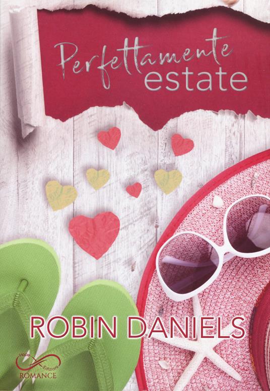 Perfettamente estate. The perfect series. Vol. 3 - Robin Daniels - copertina