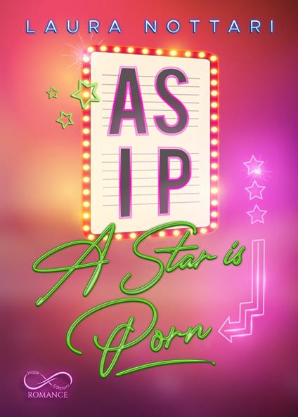 A.S.I.P. A Star Is Porn - Laura Nottari - copertina