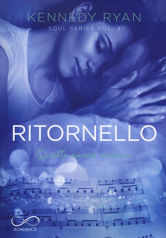 Ritornello. Soul series. Vol. 3 - Kennedy Ryan,Claudia Mongiat - ebook