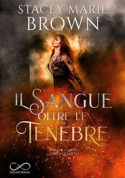 Il sangue oltre le tenebre - Stacey Marie Brown,Catnip Design,Cristina Borgomeo - ebook