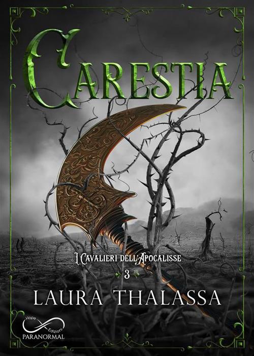 Carestia. I cavalieri dell'apocalisse. Vol. 3 - Laura Thalassa,Claudia Milani - ebook