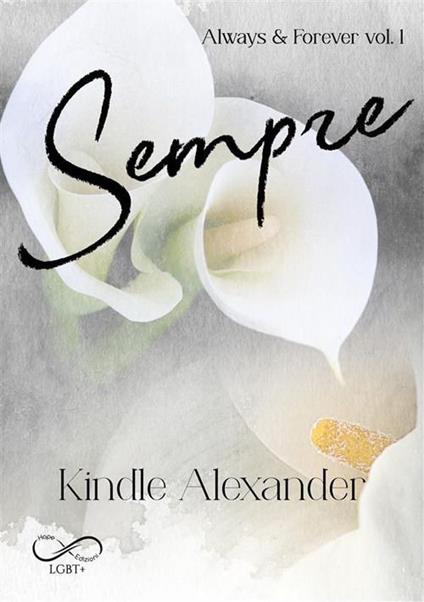 Sempre. Always & forever. Vol. 1 - Kindle Alexander - copertina