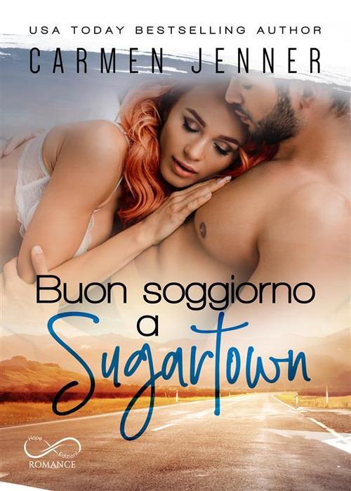 Buon soggiorno a Sugartown - Carmen Jenner,Roberta Mazzocca - ebook