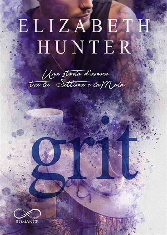 Grit. Una storia d'amore tra la Settima e la Main - Elizabeth Hunter - copertina