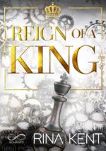 Reign of a king. Ediz. italiana