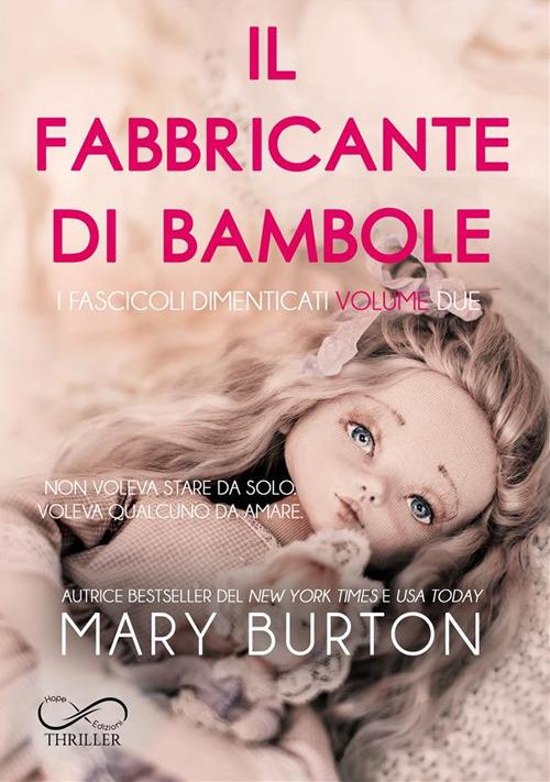 Il fabbricante di bambole - Mary Burton,Stefania Bilotti,Fiorenza Borgia,Camilla Barichello - ebook