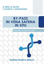 By-pass in vena safena in situ. Indicazioni, tecniche e risultati