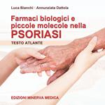 Farmaci biologici e piccole molecole nella psoriasi