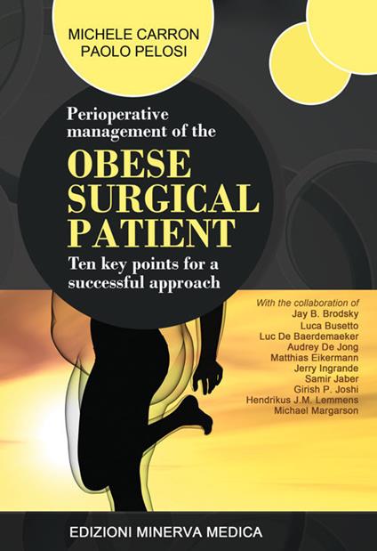 Perioperative management of the obese surgical patient. Ten key points for a successful approach - Michele Carron,Paolo Pelosi - copertina