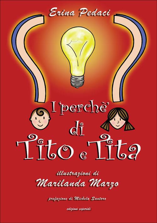 I perché di Tito e Tita - Erina Pedaci - copertina